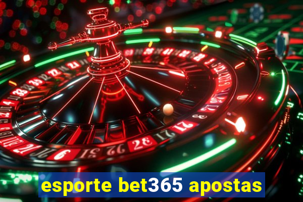 esporte bet365 apostas